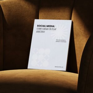 Cómo Crear un Plan Efectivo de Social Media