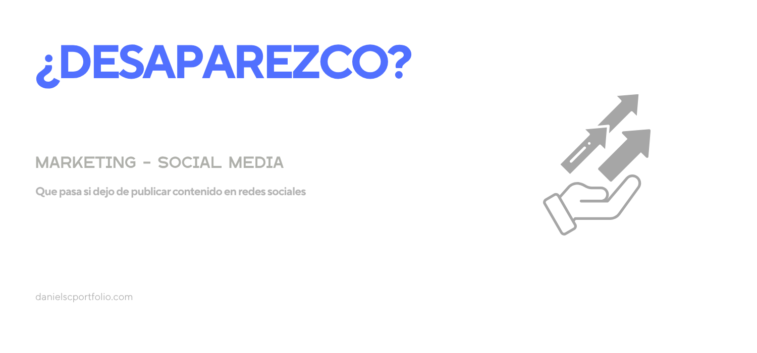 Si dejas de publicar, ¿desapareces?